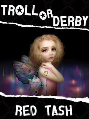 cover image of Troll Or Derby, a Fairy Wicked Tale